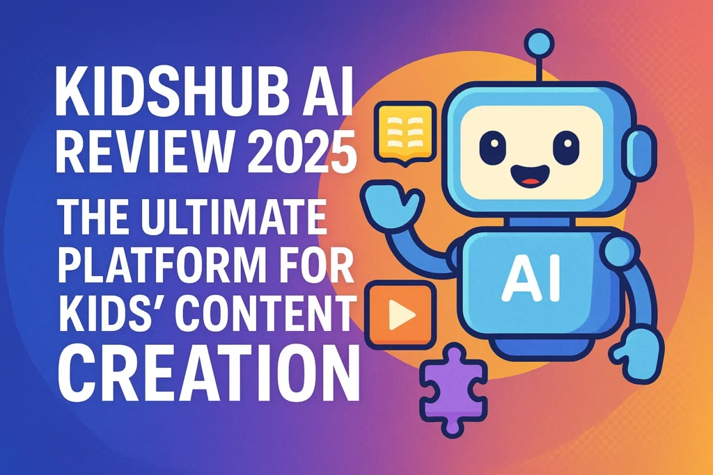 KidsHub AI Review 2025